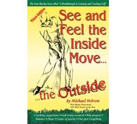 See and Feel the Inside Move the Outside