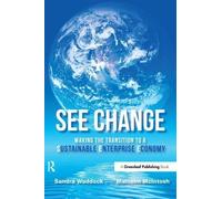 SEE Change: Making the Transition to a Sustainable Enterprise Economy