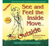 See & Feel the Inside Move the Outside, Third Edition - Full Color by Michael Hebron (2007-06-06)