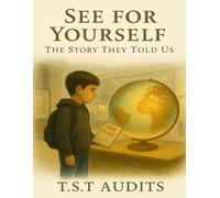 See For Yourself: The Story They Told Us