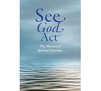 See God Act The Ministry of Spiritual Direction