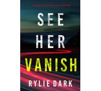 See Her Vanish (A Mia North FBI Suspense Thriller-Book Four)