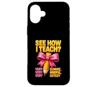 See How I Teach Pencil Bow Teacher Appreciation Mindful Case for iPhone 16 Plus