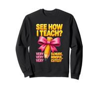 See How I Teach Pencil Bow Teacher Appreciation Mindful Sweatshirt
