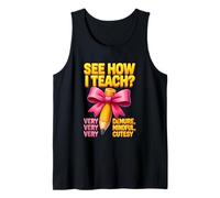 See How I Teach Pencil Bow Teacher Appreciation Mindful Tank Top