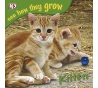 See How They Grow: 02 Kitten