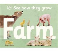Dorling Kindersley – See How They Grow Farm