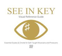 See In Key Visual Reference Guide: Essential Scales and Chords for Self-Taught Musicians and Producers