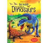 See Inside the World of Dinosaurs