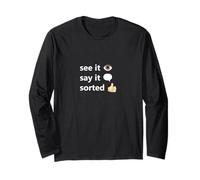 see it, say it, sorted - trains / railway / funny / festival Long Sleeve T-Shirt