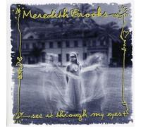 See It Through My Eyes by Meredith Brooks (1997-11-11)