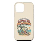 See Later Me Catch Beaching Not Teaching Alligator 2 Case for iPhone 12 Pro Max