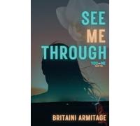 See Me Through (You and Me)