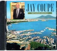 See Naples and Sing - Jay Coupe (19 tracks)