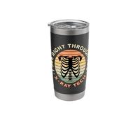 See Right Through You X-Ray Tech Radiology Retro Rad Techs Stainless Steel Insulated Tumbler
