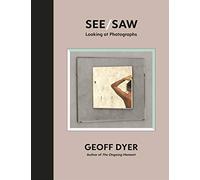 See/Saw: Looking at Photographs