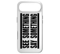 See Something Say Something in black Case for iPhone Air