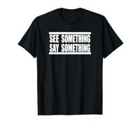 See Something Say Something in White Value Graphic T-Shirt