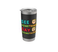 See Something Say Something Stainless Steel Insulated Tumbler
