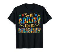 See The Ability Not Disability Autism Awareness Autistic T-Shirt