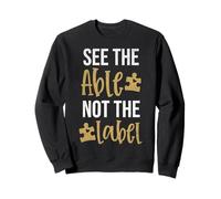 See The Able Not The Label Autism Awareness Day Teacher Sweatshirt