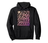 See The Able Not The Label Autism Awareness SPED Teacher Pullover Hoodie