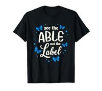 See The Able Not The Label Inclusion Butterfly Autism T-Shirt