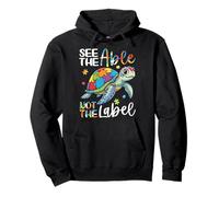 See The Able Not The Label Sea Turtle Autism Awareness Love Pullover Hoodie