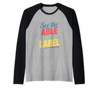 See The Able Not The Label Special Education Teacher Raglan Baseball Tee