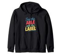 See The Able Not The Label Special Education Teacher Zip Hoodie