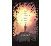 See the Dark; Feel the Light