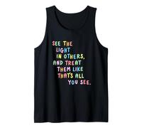 See The Light in Others Colorful Compassion Message Tank Top