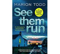 See Them Run: An utterly gripping detective thriller set in St Andrews (Detective Clare Mackay): 1