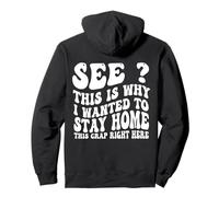 See This is Why I Wanted to Stay Home sarcastic mom Pullover Hoodie