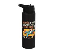 See This is Why I Wanted to Stay Home Stainless Steel Insulated Water Bottle