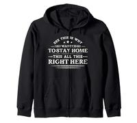 See This Is Why I Wanted To Stay Home This All This Right Zip Hoodie