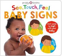 See, Touch, Feel Baby Signs: For parent and little one to learn baby sign language together