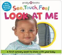 See, Touch, Feel Look At Me : With a peek-through mirror!