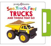 See, Touch, Feel: Trucks and Things That Go: A Noisy Pull-Tab Book