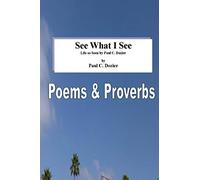See What I See - Life as Seen by Paul C. Dozier: Revised