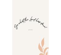 See What The Lord Has Done! 2026: A Daily Reflections Journal on Presence, Purpose and Grace