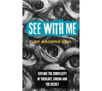 See With Me: Explore the complexity of theology, cinema and the occult.