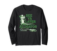 See Ya Later Alligator Cowboy - Funny Southern Crocodile Long Sleeve T-Shirt