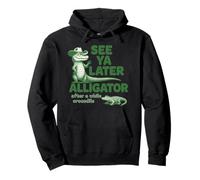See Ya Later Alligator Cowboy - Funny Southern Crocodile Pullover Hoodie