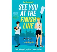 See you at the Finish Line : An enemies to lovers queer MM sporting romance