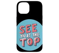 See You at the Top Costume for Ultimate Success Case for iPhone 14