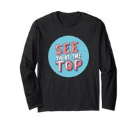 See You at the Top Costume for Ultimate Success Long Sleeve T-Shirt