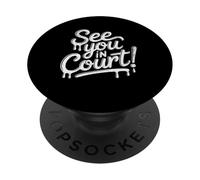 See You in Court, Justice, Judicial Process, Political PopSockets Adhesive PopGrip