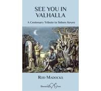 See You in Valhalla: A Centenary Tribute to Sidney Keyes