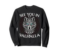 See You In Valhalla Wolf Viking Design Sweatshirt